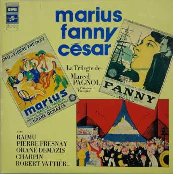 Album Marcel Pagnol: Marius Fanny César (La Trilogie De Marcel Pagnol De L'Académie Française)