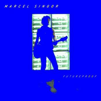 Album Marcel Singor: Futureproof