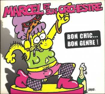 Album Marcel & Son Orchestre: Bon Chic... Bon Genre !