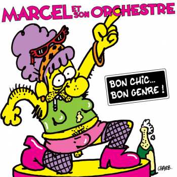 2LP Marcel & Son Orchestre: Bon Chic... Bon Genre ! 355672