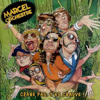 LP Marcel & Son Orchestre: Crâne Pas, T'Es Chauve ! 343201