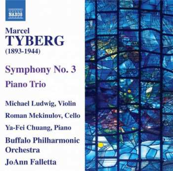 Album Marcel Tyberg: Symphony No. 3 • Piano Trio
