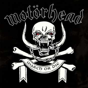Album Motörhead: March Ör Die