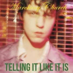 Album Marching Church: Telling It Like It Is