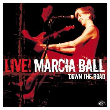 CD Marcia Ball: Live! Down The Road 442377