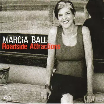 Marcia Ball: Roadside Attractions