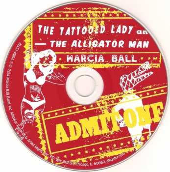 CD Marcia Ball: The Tattooed Lady And The Alligator Man 449292