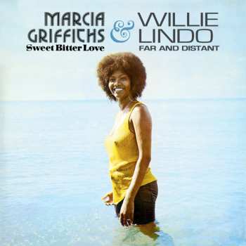 Album Marcia Griffiths & Willie Lindo: Sweet Bitter Love & Far And Distant