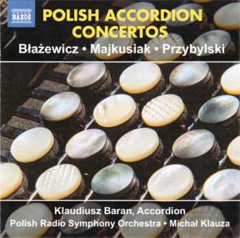 Marcin Błażewicz: Polish Accordion Concertos