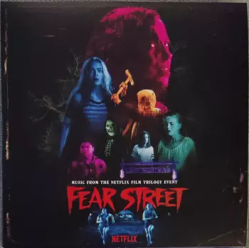Fear Street (Music From The Netflix Trilogy Event)