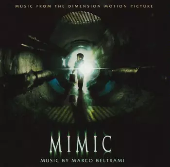 Marco Beltrami: Mimic (Music From The Dimension Motion Picture)