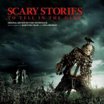 Album Marco Beltrami: Scary Stories to Tell in the Dark (Original Motion Picture Soundtrack)