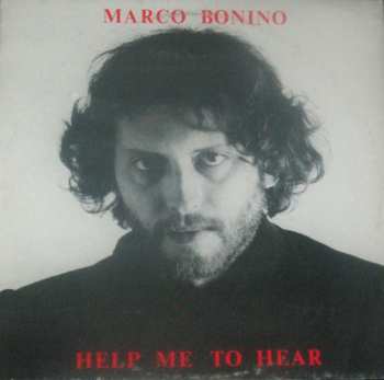 Album Marco Bonino: Help Me To Hear