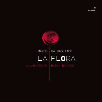 Album Marco Da Gagliano: La Flora