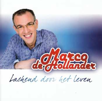 Album Marco De Hollander: Lachend Door Het Leven