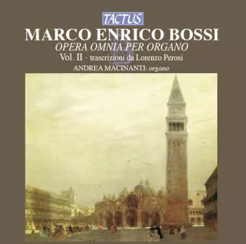 Opera Omnia Per Organo - Vol. II - Trascrizioni Da Lorenzo Perosi
