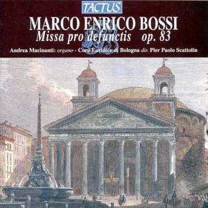 Album Marco Enrico Bossi: Missa Pro Defunctis Op.83 Für Chor & Orgel