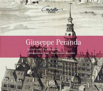 Marco Giuseppe Peranda: Sacred Music From Dresden