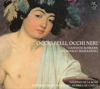 Occhi Belli, Occhi Neri (Cantate Romane)