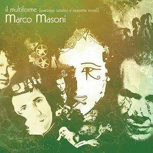 LP Marco Masoni: Il Multiforme (Paesaggi Catartici E Operette Morali)