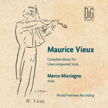 2CD Marco Misciagna: Maurice Vieux Complete Music for Unaccompanied Viola 474747