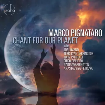 Marco Pignataro: Chant For Our Planet