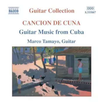 Guitar Music From Cuba (Cancion De Cuna)