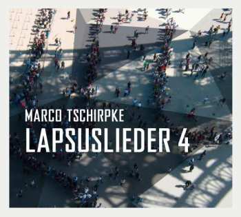 Album Marco Tschirpke: Lapsuslieder 4
