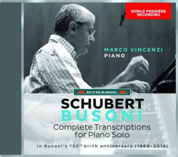 Marco Vincenzi: Complete Transcriptions For Piano Solo