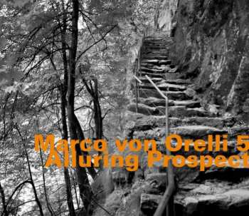 Album Marco von Orelli 5: Alluring Prospect