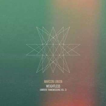 Album Marconi Union: Weightless (Ambient Transmissions Vol. 2)