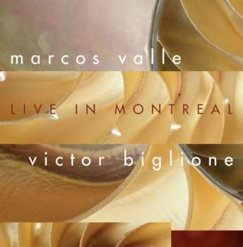 Album Marcos Valle: Live In Montreal