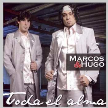 Album Marcos Y Hugo: Toda El Alma