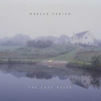 LP Marcus Foster: The Last House EP