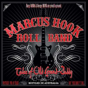Album Marcus Hook Roll Band: Tales Of Old Grand-Daddy