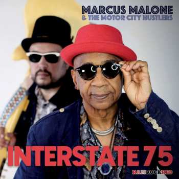 CD Marcus Malone & The Motor City Hustlers: Interstate 75 482208