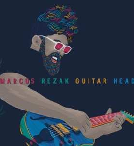 Album Marcus Rezak: Guitar Head