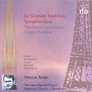 Album Marcus Torén: La grande tradition symphonique (The French symphonic organ tradition)