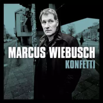 Marcus Wiebusch: Konfetti