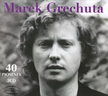Marek Grechuta: 40 Piosenek