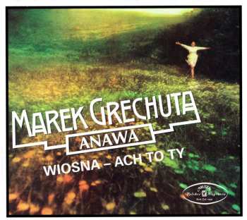 CD Marek Grechuta & Anawa: Wiosna - Ach To Ty DIGI 47549