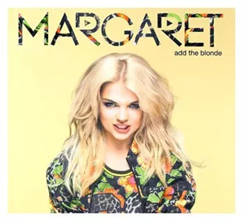 Margaret: Add The Blonde