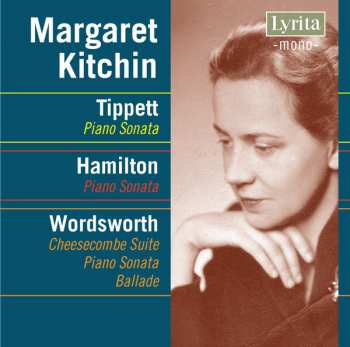 Album Margaret Kitchin: Tippett, Hamilton, Wordsworth  