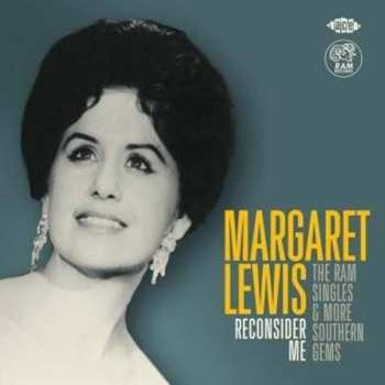 Album Margaret Lewis: Reconsider Me - The RAM Singles & More Southern Gems