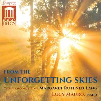 Album Margaret Ruthven Lang: From The Unforgetting Skies