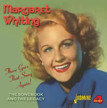 Margaret Whiting: There Goes That Song Again! - The Songbook And The Legacy