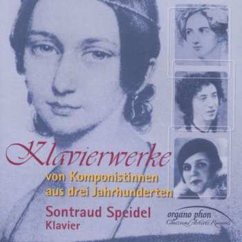 Album Margarethe Danzi: Sontraud Speidel - Klavierwerke Von Komponistinnen Aus Drei Jahrhunderten