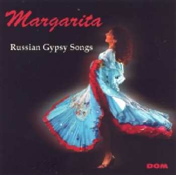 Album Margarita Sayan: Russian Gypsy Songs