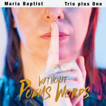 Album Maria Baptist Trio Plus One: Poems Without Words