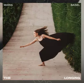 Maria Basel: The Longing